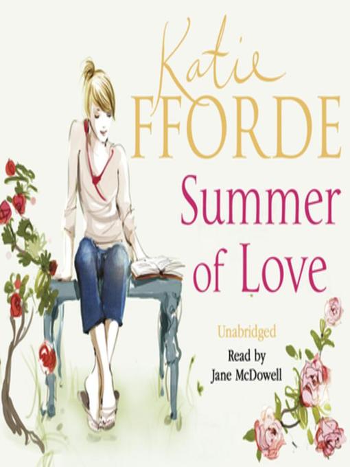 Title details for Summer of Love by Katie Fforde - Wait list